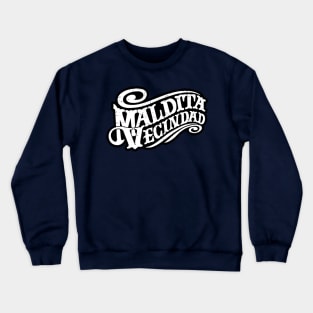 Maldita Vecindad - grunge design Crewneck Sweatshirt